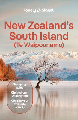 Lonely Planet New Zealand's South Island by Atkinson, Brett