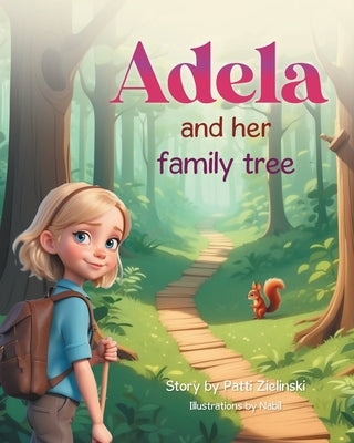 Adela and her family tree by Zielinski, Patti