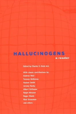 Hallucinogens: A Reader by Grob, Charles S.