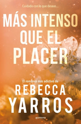 Màs Intenso Que El Placer / Beyond What Is Given (Flight & Glory Book 3) by Yarros, Rebecca