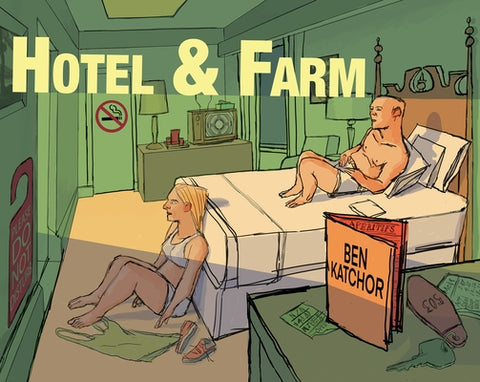 Hotel and Farm by Katchor, Ben
