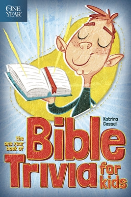 The One Year Book of Bible Trivia for Kids by Cassel, Katrina