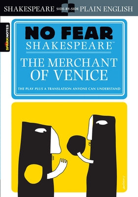 The Merchant of Venice: No Fear Shakespeare Side-By-Side Plain English by Shakespeare, William