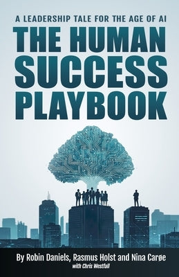 The Human Success Playbook by Daniels, Robin