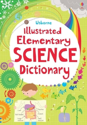 Illustrated Elementary Science Dictionary by Gillespie, Lisa Jane