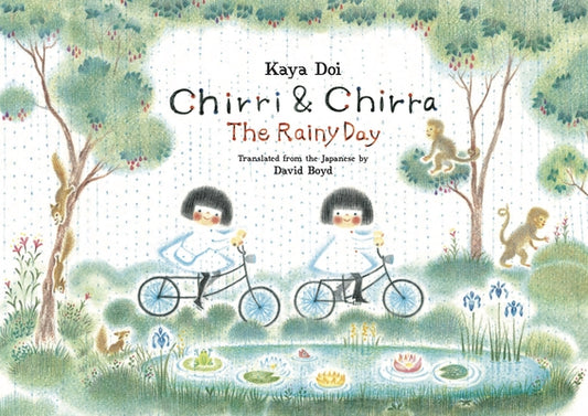 Chirri & Chirra, the Rainy Day: Volume 7 by Doi, Kaya