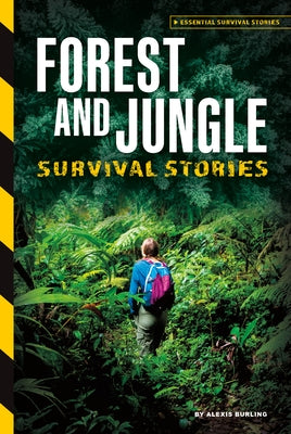 Forest and Jungle Survival Stories by Burling, Alexis