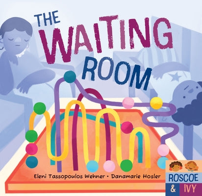 The Waiting Room by Tassopoulos Wehner, Eleni