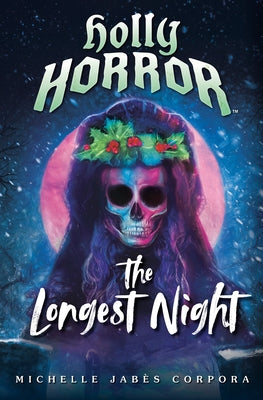 Holly Horror: The Longest Night #2 by Corpora, Michelle Jab&#232;s