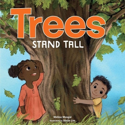 Trees Stand Tall by Mangal, M&#195;&#169;lina