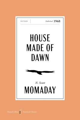 House Made of Dawn American Classics Edition by Momaday, N. Scott