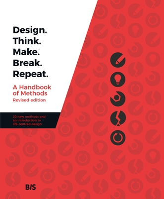 Design. Think. Make. Break. Repeat. by Tomisch, Martin