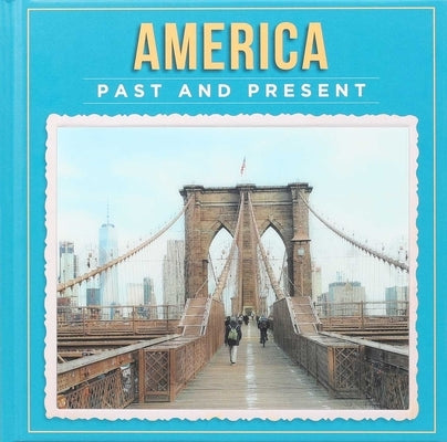 America Past and Present by Pridy, Robin