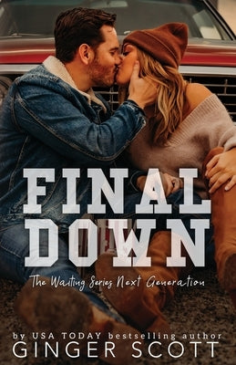 Final Down: The Waiting Series Next Generation by Scott, Ginger