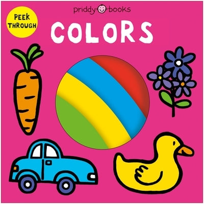 Peek Through: Colors by Priddy Books