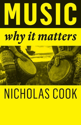 Music: Why It Matters by Cook, Nicholas