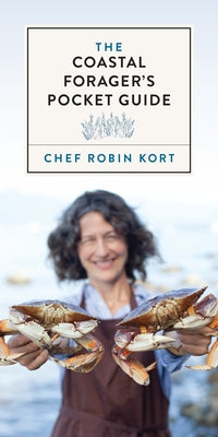 The Coastal Forager's Pocket Guide by Kort, Robin