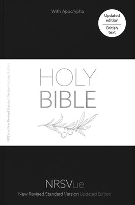 Nrsvue Holy Bible with Apocrypha: New Revised Standard Version Updated Edition: British Text in Durable Hardback Binding by National Council of Churches