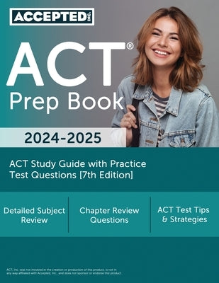 ACT Prep Book 2024-2025: ACT Study Guide with Practice Test Questions [7th Edition] by McDivitt, G. T.