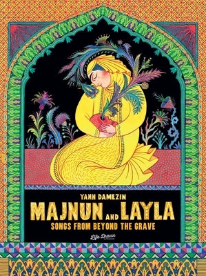 Majnun and Layla: Songs from Beyond the Grave by Damezin, Yann