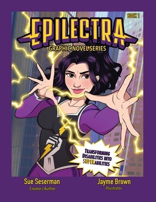 Epilectra: Graphic Novel Series by Seserman, Sue