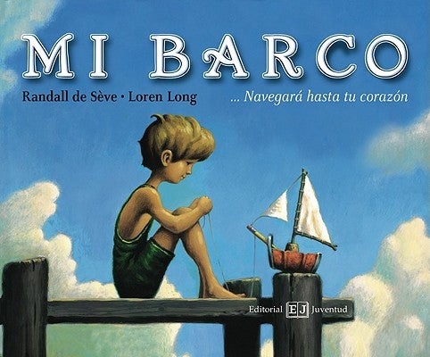 Mi Barco = Toy Boat by de Seve, Randall