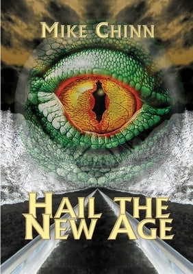 Hail the New Age by Chinn, Mike