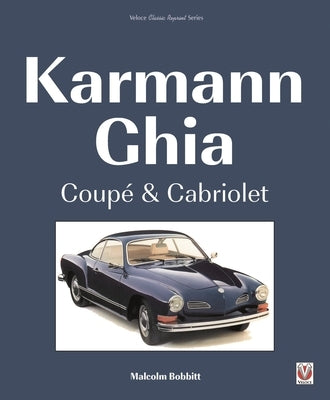 Karmann Ghia Coup? & Cabriolet by Bobbitt, Malcolm