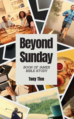 Beyond Sunday by Tice, Tony