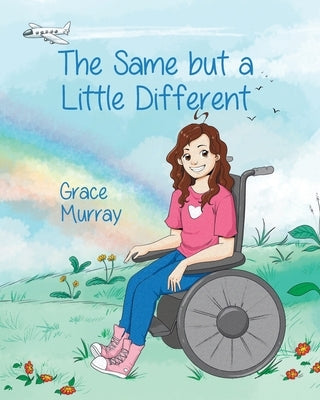 The Same but a Little Different by Murray, Grace