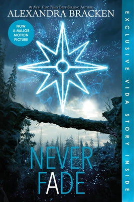 Never Fade (Bonus Content)-The Darkest Minds, Book 2 by Bracken, Alexandra