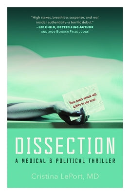 Dissection: A Medical & Political Thriller by Leport M. D., Cristina