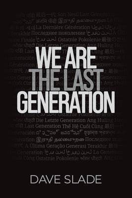 We Are the Last Generation by Slade, Dave