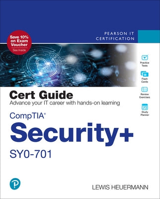 Comptia Security+ Sy0-701 Cert Guide by Heuermann, Lewis
