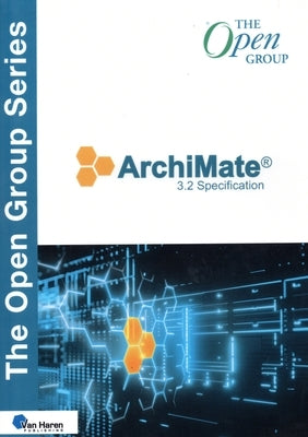 Archimate(r) 3.2 Specification by Van Haren Publishing