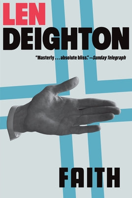 Faith: A Bernard Samson Novel by Deighton, Len