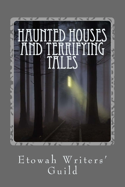 Haunted Houses and Terrifying Tales by Brown, Mark Nightwolf