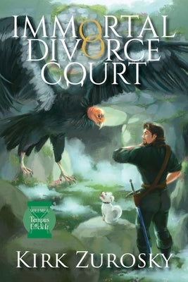 Immortal Divorce Court Volume 6: Tempus F*ck It by Zurosky, Kirk