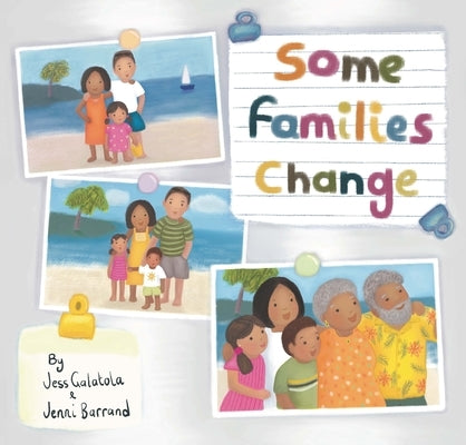 Some Families Change by Galatola, Jess