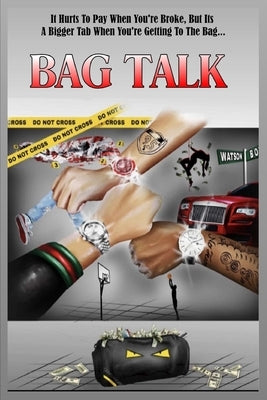 Bag Talk by McKnight, Jeremy