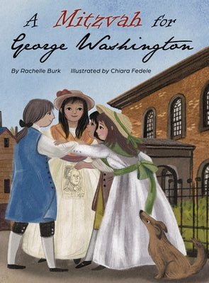 A Mitzvah for George Washington by Burk, Rachelle