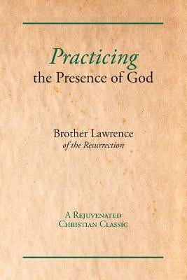 Practicing the Presence of God by Lawrence, Brother