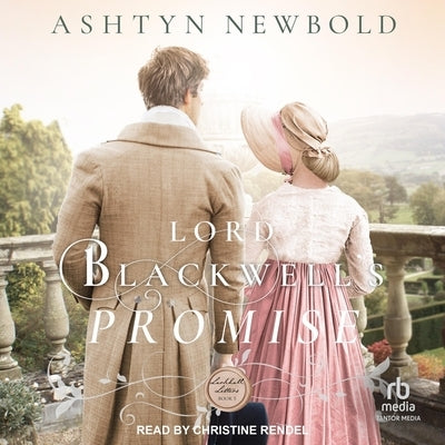 Lord Blackwell's Promise by Newbold, Ashtyn