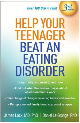 Help Your Teenager Beat an Eating Disorder by Lock, James