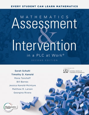 Mathematics Assessment and Intervention in a Plc at Work(r), Second Edition: (Develop Research-Based Mathematics Assessment and Rti Model (Mtss) Inter by Schuhl, Sarah