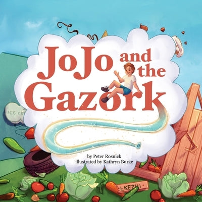 JoJo and the Gazork by Rosnick, Peter