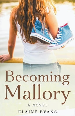 Becoming Mallory by Evans, Elaine