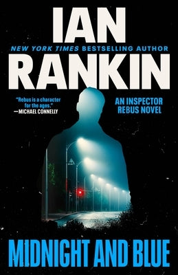 Midnight and Blue: An Inspector Rebus Novel by Rankin, Ian