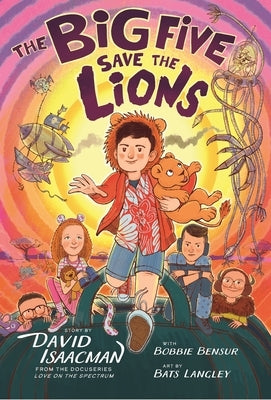 The Big Five Save the Lions! by Bensur, Bobbie
