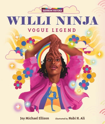 Willi Ninja: Vogue Legend by Ellison, Joy Michael